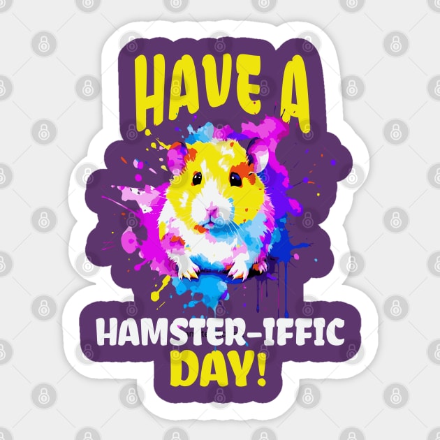Funny Cute Hamster Pun Sticker by ArtisticRaccoon